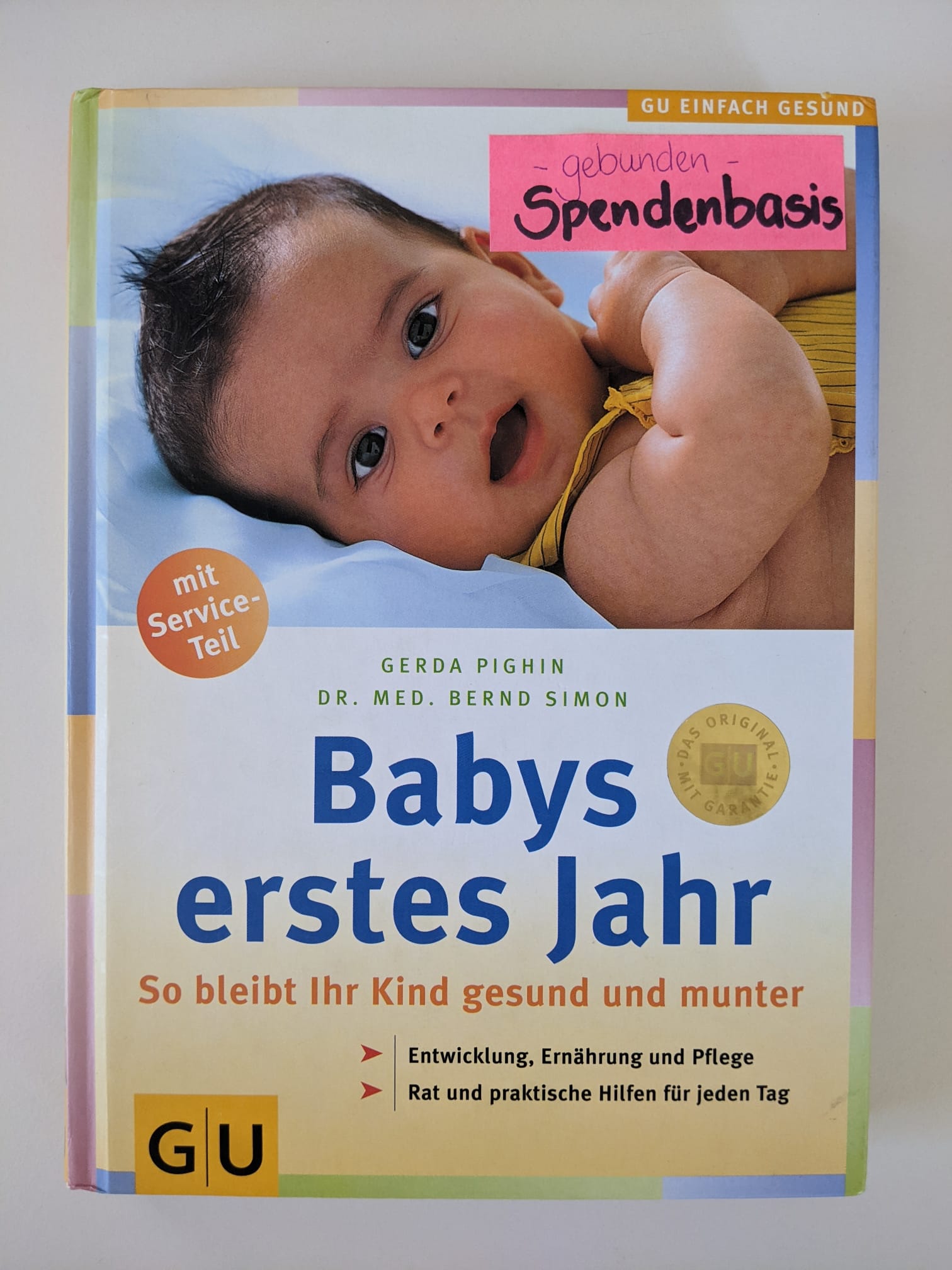 Babys erstes Jahr - So bleibt Ihr Kind gesund und munter