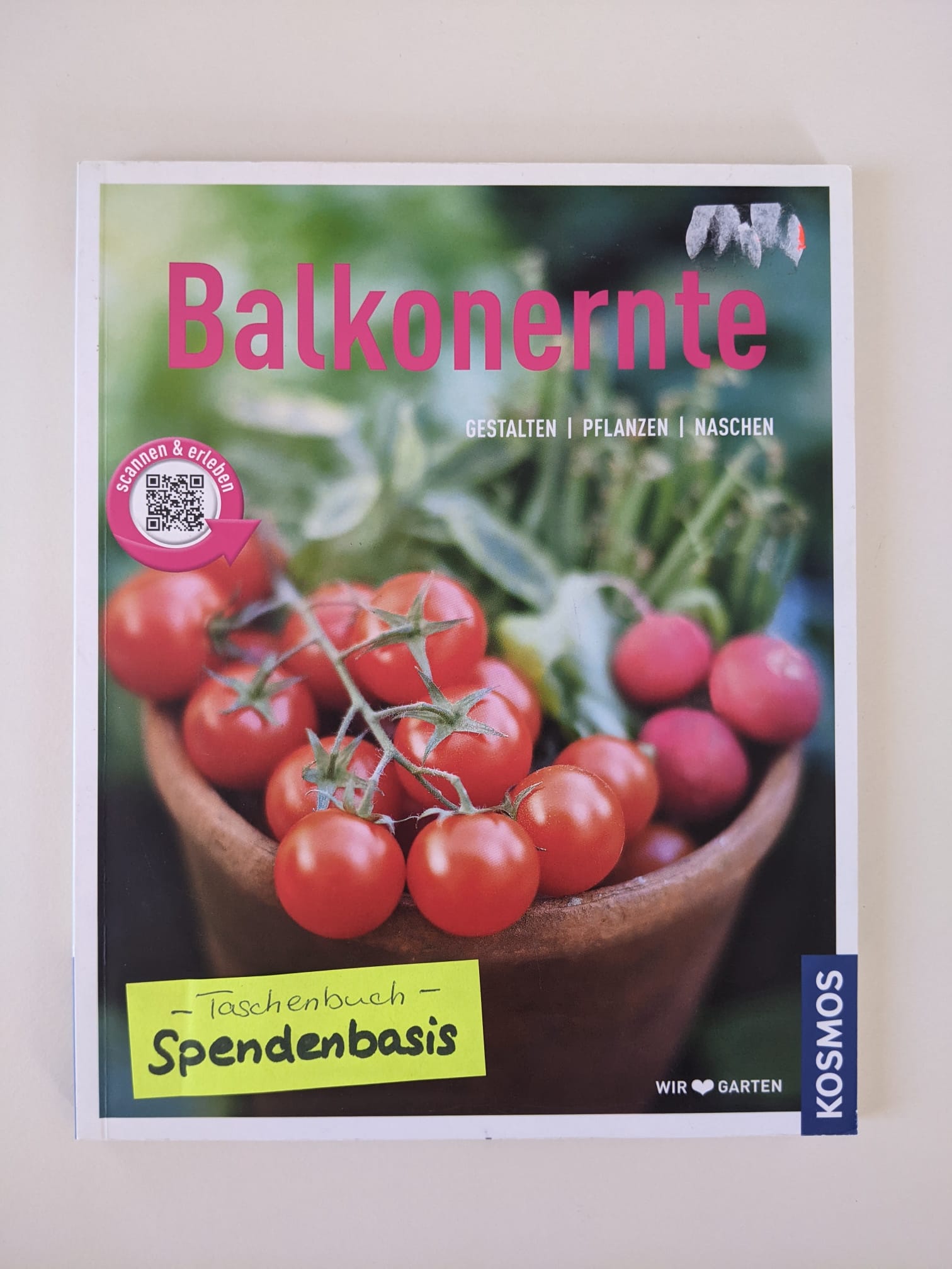 Balkonernte - Gestalten, Pflanzen, Naschen