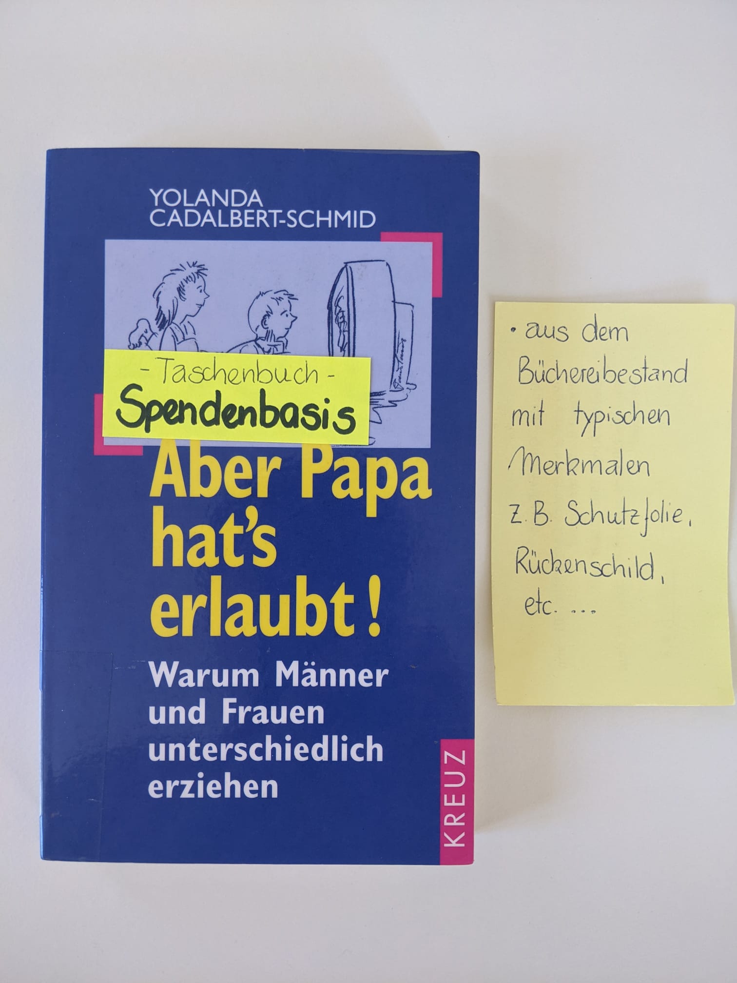 Aber Papa hat's erlaubt! - Warum Männer und Frauen unterschiedlich erziehen